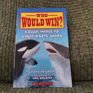 Scholastic Book: How Would Win? Killer Whale Vs Great White Shark
